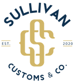 Sullivan Customs & Co  | Handcrafted Goods